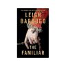Livro The Familiar The Leigh Bardugo