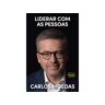 Livro Liderar Com As Pessoas De: Carlos Moedas