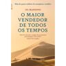 Livro O Maior Vendedor De Todos Os Tempos De: Og Mandino