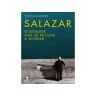 Livro Salazar - O Ditador Que Se Recusa A Morrer