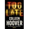 Livro Too Late De Colleen Hoover