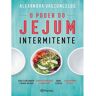 Livro O Poder Do Jejum Intermitente De Alexandra Vasconcelos