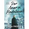 Livro Por Amor A Madalena De Lara Fresco