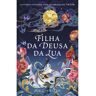 Filha Da Deusa Da Lua