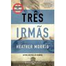 Livro Três Irmãs De Heather Morris