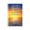 Livro A Luz Que Te Conduz De James Allen