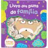 Livro Dos Puns Da Família- Livro Com Abas E Cheiros!