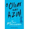 Livro O Olhar Mais Azul De Toni Morrison