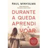 Livro Durante A Queda Aprendi A Voar - Raul Minh'alma