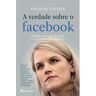 Livro A Verdade Sobre O Facebook De: Frances Haugen