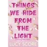 Livro Things We Hide From The Light De Lucy Score