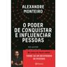 O Poder De Conquistar E Influenciar Pessoas