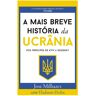 A Mais Breve História Da Ucrânia