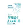 Livro Aprende A Amar-te De Débora Água-doce