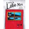 Livro A Visita Do Lobo Mau De Clara Cunha