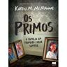 Os Primos Karen - A Familía Em Primeiro Lugar Sempre