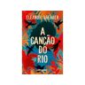 Porto Editora Livro A Canção Do Rio De Eleanor Shearer