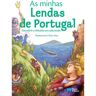 Livro As Minhas Lendas De Portugal-descobrir A História