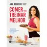 Comer Para Treinar Melhor