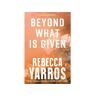 Livro Beyond What Is Given (fliht And Glory 3)