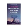 Livro O Problema Dos Três Corpos De Liu Cixin