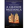 Livro Grande Mudança De Stephen Greenblatt