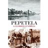 Livro A Gloriosa Família De Pepetela