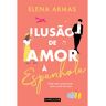 Ilusãode Amor À Espanhola