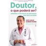 Livro Doutor O Que Poderá Ser? De Almeida Nunes