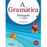 A Gramática Português - 1º Ciclo - Porto Editora