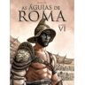 Livro Águias De Roma - Livro Vi De Enrico Marini