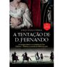 A Tentação De D.fernando