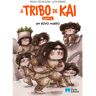 Livro A Tribo De Kai - Livro 2 - Um Novo Mundo