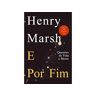 Livro E Por Fim De: Henry Marsh