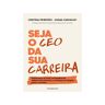 Livro Seja O Ceo Da Sua Carreira De Cristina Pimentão