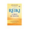 Reiki - A Arte De Sentir