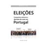 Edições Sílabo Livro Eleições - Campanhas eleitorais e decisão de voto em Portugal (Português)