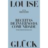 Livro Receitas de Inverno Da Comunidade de GLUCK, LOUISE ( Português-Brasil )