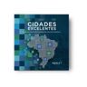 Livro Cidades Excelentes de GODOY, RAIMUNDO; RISCHELE, LEONARDO; NEVES, RODRIG ( Português-Brasil )