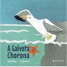 Ediçoes Esgotadas Livro A Gaivota Chorona de Amélia Mendes E Ana Luz (Português)