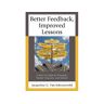 Rowman & Littlefield Livro better feedback, improved lessons de jacqueline g. van schooneveld (inglês)