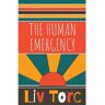 Burning Eye Books Livro the human emergency de liv torc (inglês)