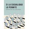 Ediciones Hidroavion Livro Si La Casualidad Lo Permite de Àlex Mainz (Espanhol)