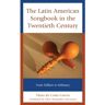 Livro the latin american songbook in the twentieth century de tania da costa garcia (inglês)