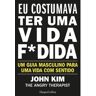 Harper Collins Livro Eu Costumava Ter Uma Vida F*dida de John Kim