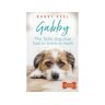 Livro gabby: the little dog that had to learn to bark de barby keel (inglês)
