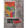 Verbum Livro Condenados Por El Poder de Carlos Adolfo Rodríguez (Espanhol)