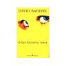 Editorial Presença Livro O Que Significa Amar de David Baddiel