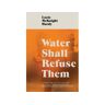 Cinder House Livro water shall refuse them de lucie mcknight hardy (inglês)