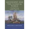 Bloomsbury Publishing Plc Livro geography and the classical world de koelsch, william a. (clark university, usa) (inglês)